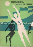Regulamentul Jocului de Fotbal Comentat - George N. Gherghe, 1964, Editura Uniunii de Cultura Fizica si Sport, Bucuresti