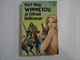 WINNETOU SI FALSUL MILIONAR Roman - Karl MAY