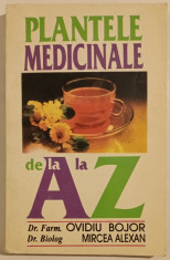 Ovidiu Bojor; Mircea Alexan - Plantele medicinale de la A la Z foto