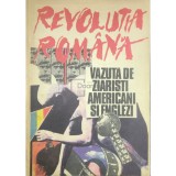 Revolutia Romana vazuta de ziaristi americani si englezi (Editia: 1991)