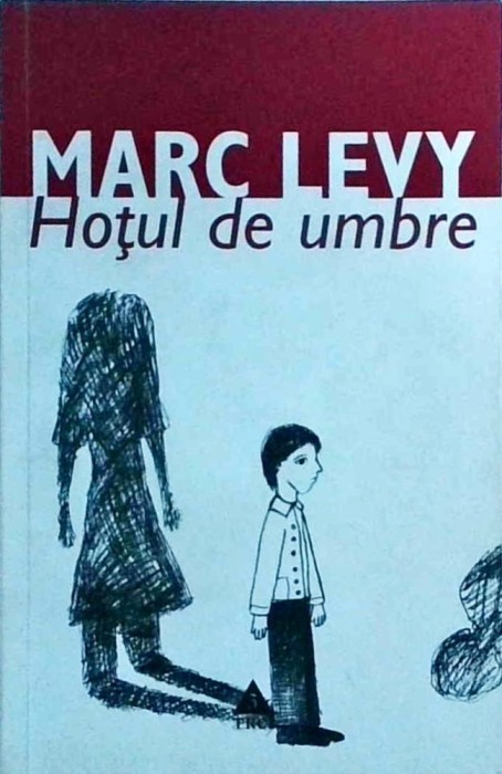 Marc Levy - Hotul de umbre