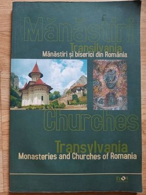 Manastiri din Romania: Transilvania- Dan Ioan, Mircea Savu foto