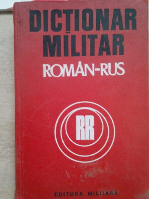 Checiches Laurentiu - Dictionar militar roman-rus (1974) foto