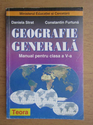 Daniela Strat - Geografie generala. Manual pentru clasa a V-a (2001) foto
