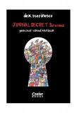 Jurnal Secret. Serie nouă (2009-2015) - Paperback brosat - Alex. Ştefănescu - Corint, 2021