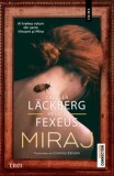 Cumpara ieftin Miraj. Al treilea volum din seria Vincent si Mina/Camilla Lackberg, Henrik Fexeus