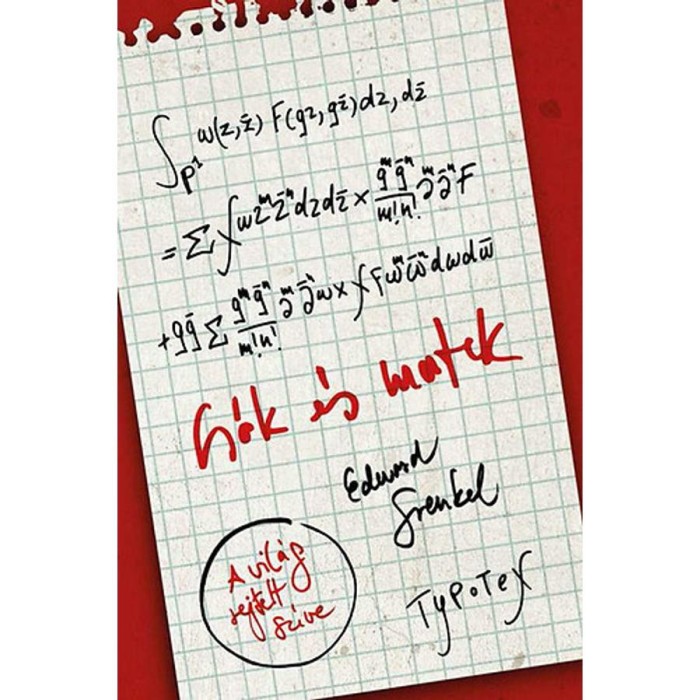 Cs&oacute;k &eacute;s matek - A vil&aacute;g rejtett sz&iacute;ve - Edward Frenkel