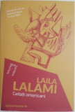 Ceilalti americani &ndash; Laila Lalami