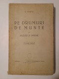 C. Hogaș - Pe drumuri de munte (vol. II: Răzlețe și diverse; 1947; pref. Vladimir Streinu)