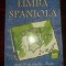 Limba spaniola anul 4 de studiu liceu- Claudia Vasile