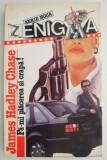 Fa-mi placerea si crapa! - James Hadley Chase - Carte beletristica