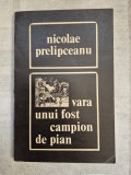 * Nicolae Prelipceanu - Vara unui fost campion de pian, 1973, cu dedicatie si semnatura autorului