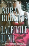 Nora Roberts - Lacrimile lunii