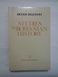 STUDIES IN ROMANIAN HISTORY - DENNIS DELETANT