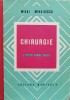Chirurgie Pentru Cadre Medii - Mihai Mihailescu, Editura Medicala, 1978, Anatomie, Limba Romana