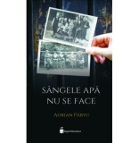 Sangele apa nu se face - Adrian Parvu - Hyperliteratura