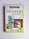Tragedia veacurilor &ndash; Aut. Ellen G. White, Ed. Viață și Sănătate