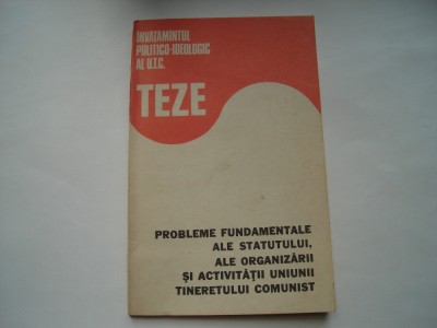 Problemele fundamentale ale statului, ale organizarii si activitatii Uniunii Tineretului Comunist - UTC foto