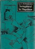 Cumpara ieftin Carte Invingatorul lui Napoleon D. D. Patrascanu Editura Tineretului 1967 Editie Veche Literatura Romana Proza