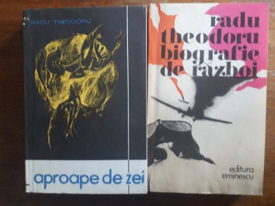 Biografie de razboi + Aproape de zei - Radu Theodoru, aviatie / R5P3F foto