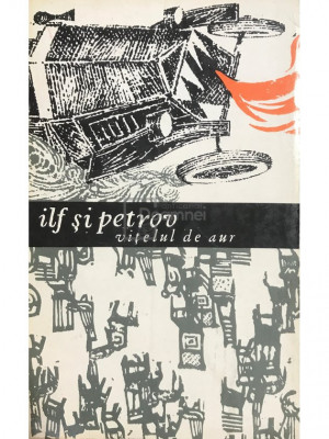 Ilf și Petrov - Vițelul de aur, vol. 2 (editia 1965) foto