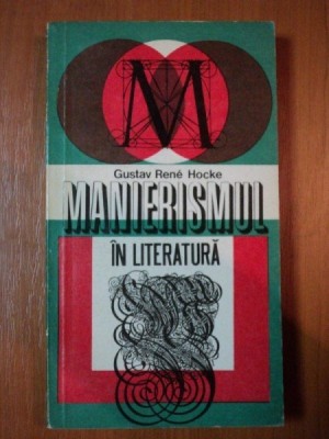 MANIERISMUL IN LITERATURA de GUSTAV RENE HOCKE foto