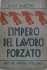 L&#039;impero del lavoro forzato - Luigi Barzini, Carte in Engleza, Stare Buna/Foarte Buna