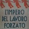 L&#039;impero del lavoro forzato &ndash; Luigi Barzini