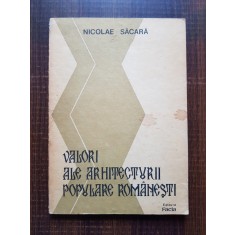 Nicolae Sacara - Valori ale arhitecturii populare romanesti
