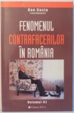 FENOMENUL CONTRAFACERILOR IN ROMANIA , VOL. III de DAN COSTE , 2004