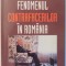 FENOMENUL CONTRAFACERILOR IN ROMANIA , VOL. III de DAN COSTE , 2004