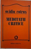 Meditatii critice - Ovidiu Cotrus - Carte