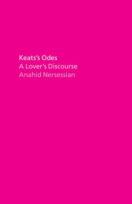 Keats&amp;#039;s Odes: A Lover&amp;#039;s Discourse foto