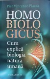 HOMO BIOLOGICUS. CUM EXPLICA BIOLOGIA NATURA UMANA-PIER VINCENZO PIAZZA