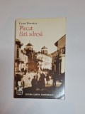 Plecat fără adresă &ndash; Aut. Cezar Petrescu, Ed. Cartea Rom&acirc;nească, [1973]