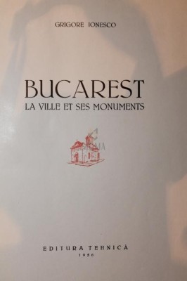 Bucarest La ville et ses monuments foto