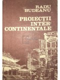 Radu Budeanu - Proiectii intercontinentale (Editia: 1989)