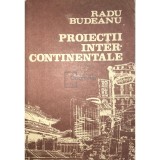 Radu Budeanu - Proiectii intercontinentale (Editia: 1989)