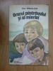 B1d ORARUL PASTRAVULUI SI AL MIERLEI - Ilie Maduta