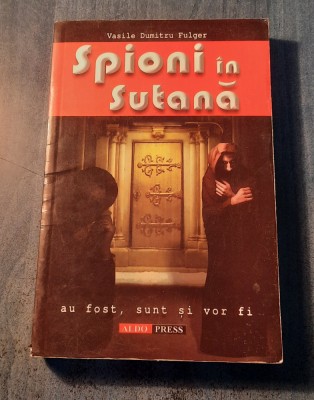 Spioni in sutana Vasile Dumitru Fulger foto