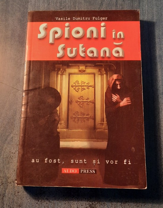 Spioni in sutana Vasile Dumitru Fulger