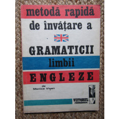 Metoda Rapida De Invatare A Gramaticii Limbii Engleze - Monica Visan