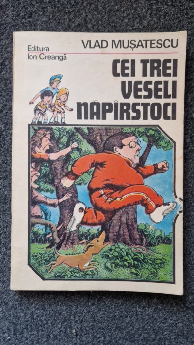 CEI TREI VESELI NAPIRSTOCI - Vlad Musatescu