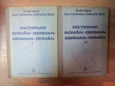 DICTIONAR ROMAN-GERMAN GERMAN-ROMAN VOL I , II de EMILIA SAVIN , IOAN LAZARESCU , KATHARINA TANTU , 1986 foto