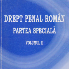 Drept penal roman. Partea speciala, Volumul al II-lea