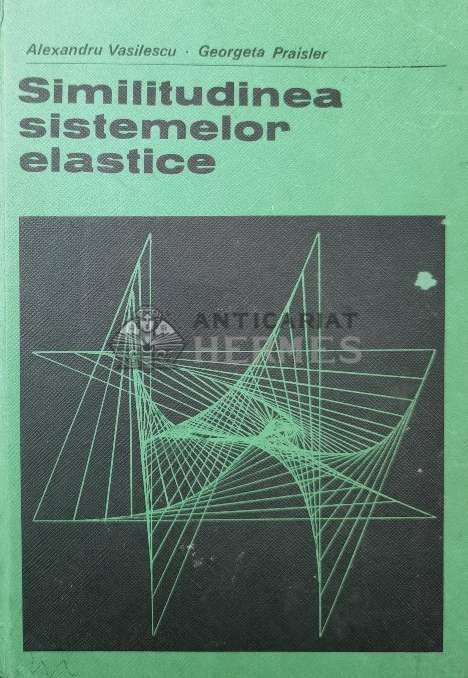 Similitudinea sistemelor elastice - 1974 - Alexandru Vasilescu ($T126)