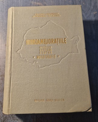 Hidroamelioratiile din RPR monografie V. Bludaru Georgescu foto