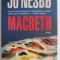 Macbeth &ndash; Jo Nesbo