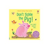Don't Tickle the Pig