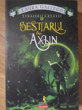 BESTIARUL LUI AXLIN. SERIA STRAJERII CETATII, VOL.1-LAURA GALLEGO-234962 foto